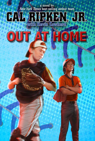 Out at Home - 9781484727898 by Cal Ripken Jr., 9781484727898
