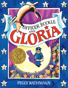 Officer Buckle and Gloria by Peggy Rathmann, 9780399226168