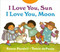 I Love You, Sun, I Love You, Moon by Tomie dePaola, 9780399226281