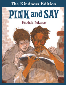 Pink and Say by Patricia Polacco, 9780399226717