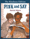 Pink and Say by Patricia Polacco, 9780399226717