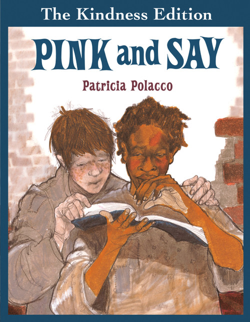 Pink and Say by Patricia Polacco, 9780399226717