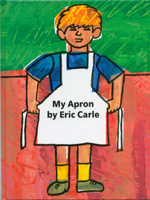 My Apron by Eric Carle, Eric Carle, 9780399226854
