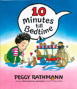 10 Minutes till Bedtime by Peggy Rathmann, 9780399231032