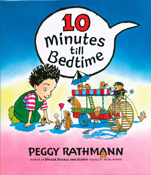 10 Minutes till Bedtime by Peggy Rathmann, 9780399231032