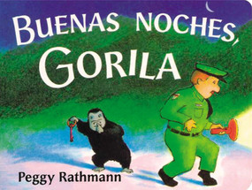 Buenas noches, Gorila (Spanish Edition) by Peggy Rathmann, Peggy Rathmann, 9780399243004