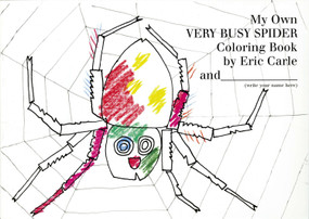 My Own Very Busy Spider Coloring Book by Eric Carle, Eric Carle, 9780399243097