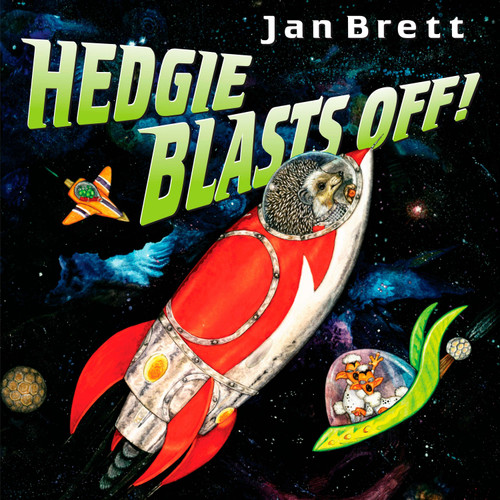 Hedgie Blasts Off! by Jan Brett, Jan Brett, 9780399246210