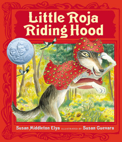 Little Roja Riding Hood by Susan Middleton Elya, Susan Guevara, 9780399247675