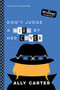 Don't Judge a Girl by Her Cover (10th Anniversary Edition) by Ally Carter, 9781484785041