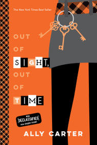 Out of Sight, Out of Time by Ally Carter, 9781484785072