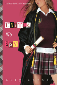 United We Spy by Ally Carter, 9781484785089