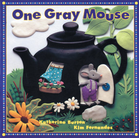 One Gray Mouse by Katherine Burton, Kim Fernandes, 9781550743241