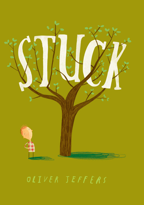 Stuck by Oliver Jeffers, Oliver Jeffers, 9780399257377