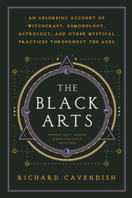 The Black Arts by Richard Cavendish, Mitch Horowitz, 9780399500350
