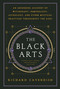 The Black Arts by Richard Cavendish, Mitch Horowitz, 9780399500350