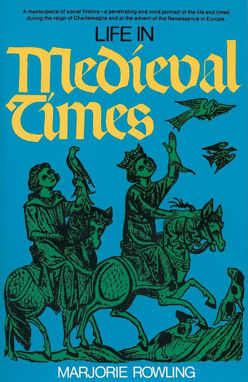 Life in Medieval Times by Marjorie Rowling, 9780399502583