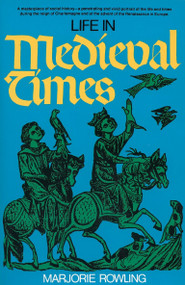 Life in Medieval Times by Marjorie Rowling, 9780399502583