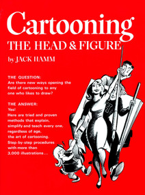 Cartooning the Head and Figure by Jack Hamm, 9780399508035