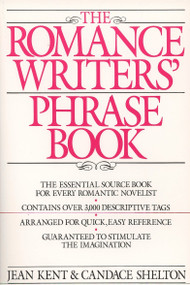 Romance Writer's Phrase Book (The Essential Source Book for Every Romantic Novelist) by J. Kent, 9780399510021