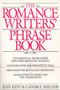 Romance Writer's Phrase Book (The Essential Source Book for Every Romantic Novelist) by J. Kent, 9780399510021