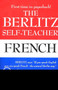 The Berlitz Self-Teacher -- French (A Unique Home-Study Method Developed by the Famous Berlitz Schools of Language) by Berlitz Editors, 9780399513237