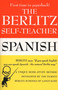 The Berlitz Self-Teacher -- Spanish (A Unique Home-Study Method Developed by the Famous Berlitz Schools of Language) by Berlitz Editors, 9780399513244