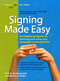 Signing Made Easy (A Complete Program for Learning and Using Sign Language in Everyday Life) by Rod R. Butterworth, Mickey Flodin, 9780399514906
