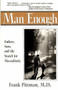 Man Enough (Fathers, Sons, and the Search for Masculinity) by Frank Pittman, 9780399518836
