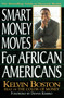 Smart Money Moves for African-Americans by Kelvin Boston, 9780399522628