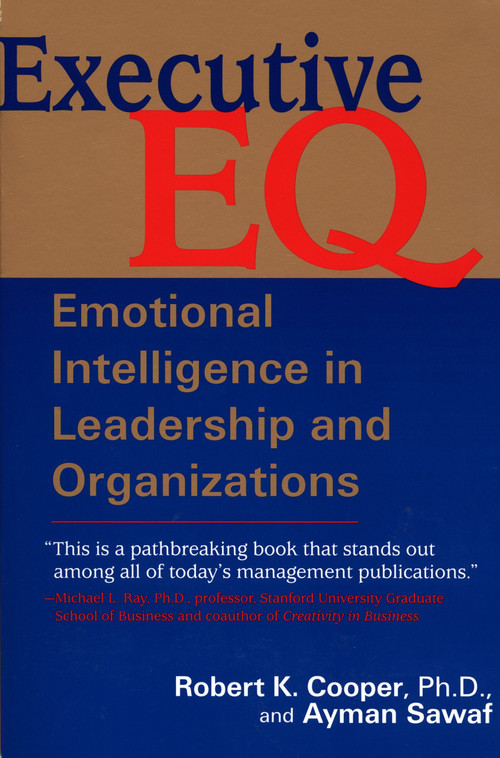 Executive E. Q. by Robert Cooper, Ayman Sawaf, 9780399524042