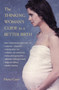 The Thinking Woman's Guide to a Better Birth by Henci Goer, 9780399525179