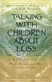 Talking with Children About Loss (Words, Strategies, and Wisdom to Help Children Cope with Death, Divorce, and) by Maria Trozzi, 9780399525438