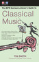 The NPR Curious Listener's Guide to Classical Music by Timothy K. Smith, Michael Tilson Thomas, 9780399527951