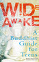 Wide Awake (A Buddhist Guide for Teens) by Diana Winston, 9780399528972