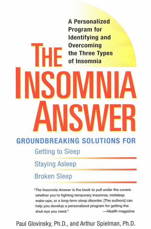 The Insomnia Answer (A Personalized Program for Identifying and Overcoming the Three Types ofInsomnia) by Paul Glovinsky, Art Spielman, 9780399532979