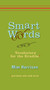 Smart Words (Vocabulary for the Erudite) by Mim Harrison, 9780399534645