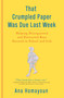 That Crumpled Paper Was Due Last Week (Helping Disorganized and Distracted Boys Succeed in School and Life) by Ana Homayoun, 9780399535598