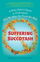 Suffering Succotash (A Picky Eater's Quest to Understand Why We Hate the Foods We Hate) by Stephanie V.W. Lucianovic, 9780399537509