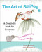 The Art of Silliness (A Creativity Book for Everyone) by Carla Sonheim, 9780399537585