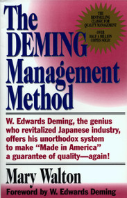 The Deming Management Method (The Bestselling Classic for Quality Management!) by Mary Walton, 9780399550003