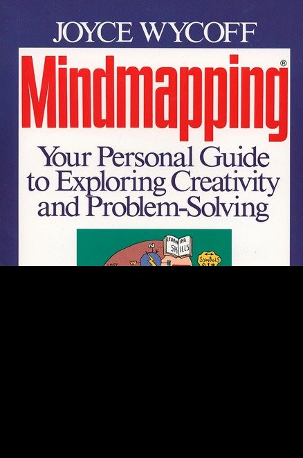 Mindmapping (Your Personal Guide to Exploring Creativity and Problem-Solving) by Joyce Wycoff, 9780425127803