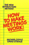 How to Make Meetings Work! by Michael Doyle, 9780425138700