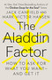 The Aladdin Factor (How to Ask for What You Want--and Get It) by Jack Canfield, Mark Victor Hansen, 9780425150757