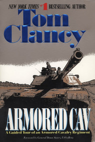 Armored Cav (A Guided Tour of an Armored Cavalry Regiment) by Tom Clancy, 9780425158364