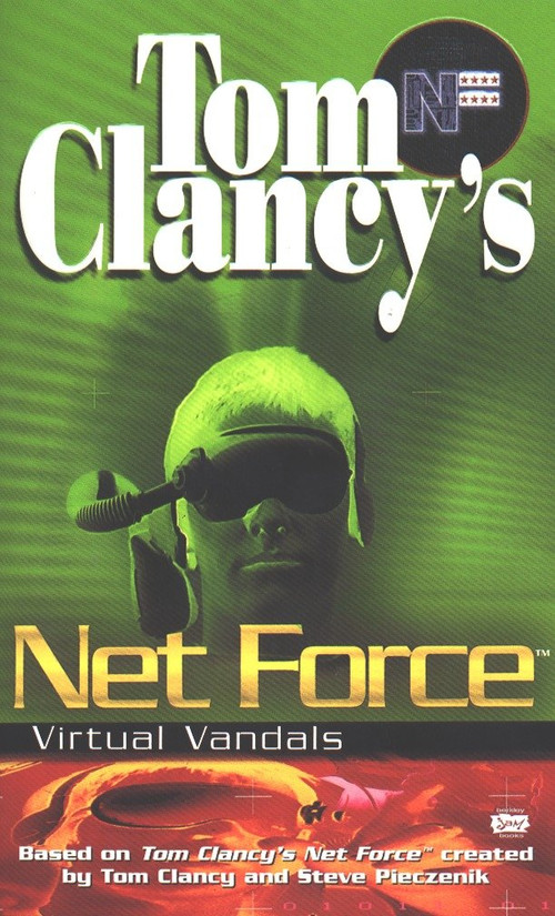 Tom Clancy's Net Force: Virtual Vandals by Tom Clancy, Steve Pieczenik, Diane Duane, 9780425161739