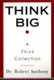 Think Big (A Think Collection) (Miniature Edition) by Robert Anthony, 9780425168660