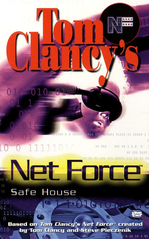 Tom Clancy's Net Force: Safe House by Tom Clancy, Steve Pieczenik, Diane Duane, 9780425174319