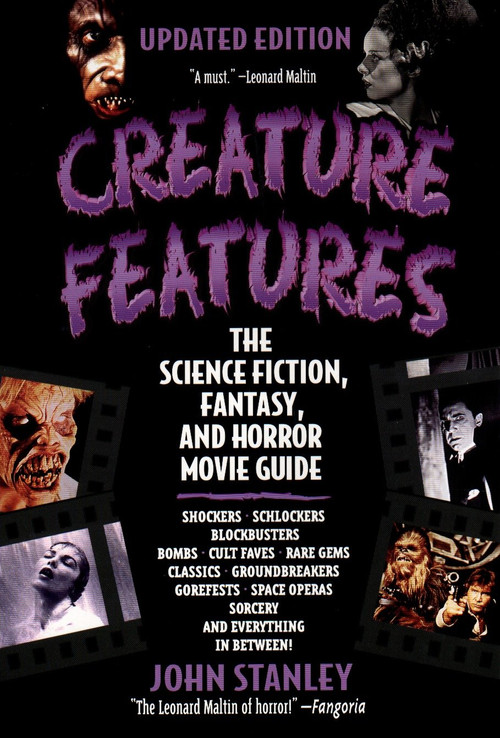 Creature Features (The Science Fiction, Fantasy, and Horror Movie Guide) by John Stanley, 9780425175170