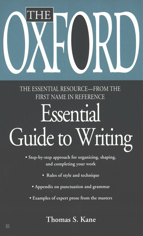 The Oxford Essential Guide to Writing by Thomas S. Kane, 9780425176405
